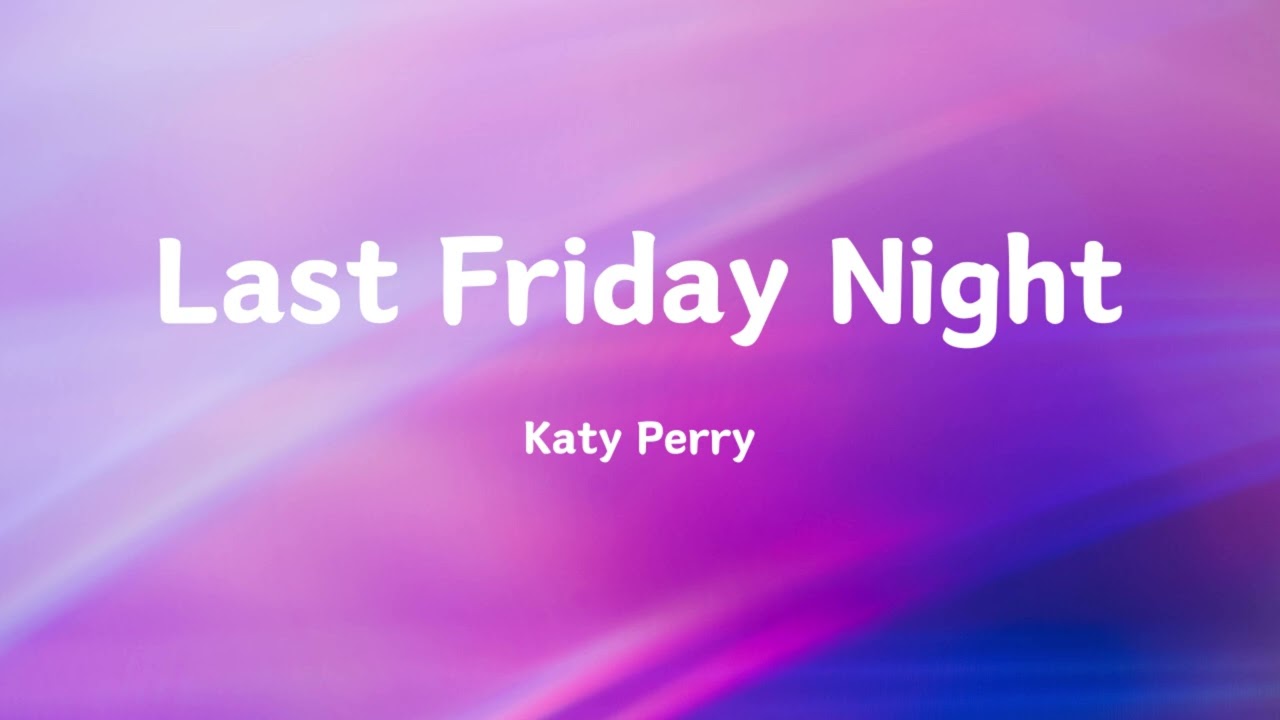 Katy Perry - Last Friday Night ft. Zyzz 　 hardstyle remix　1 hour
