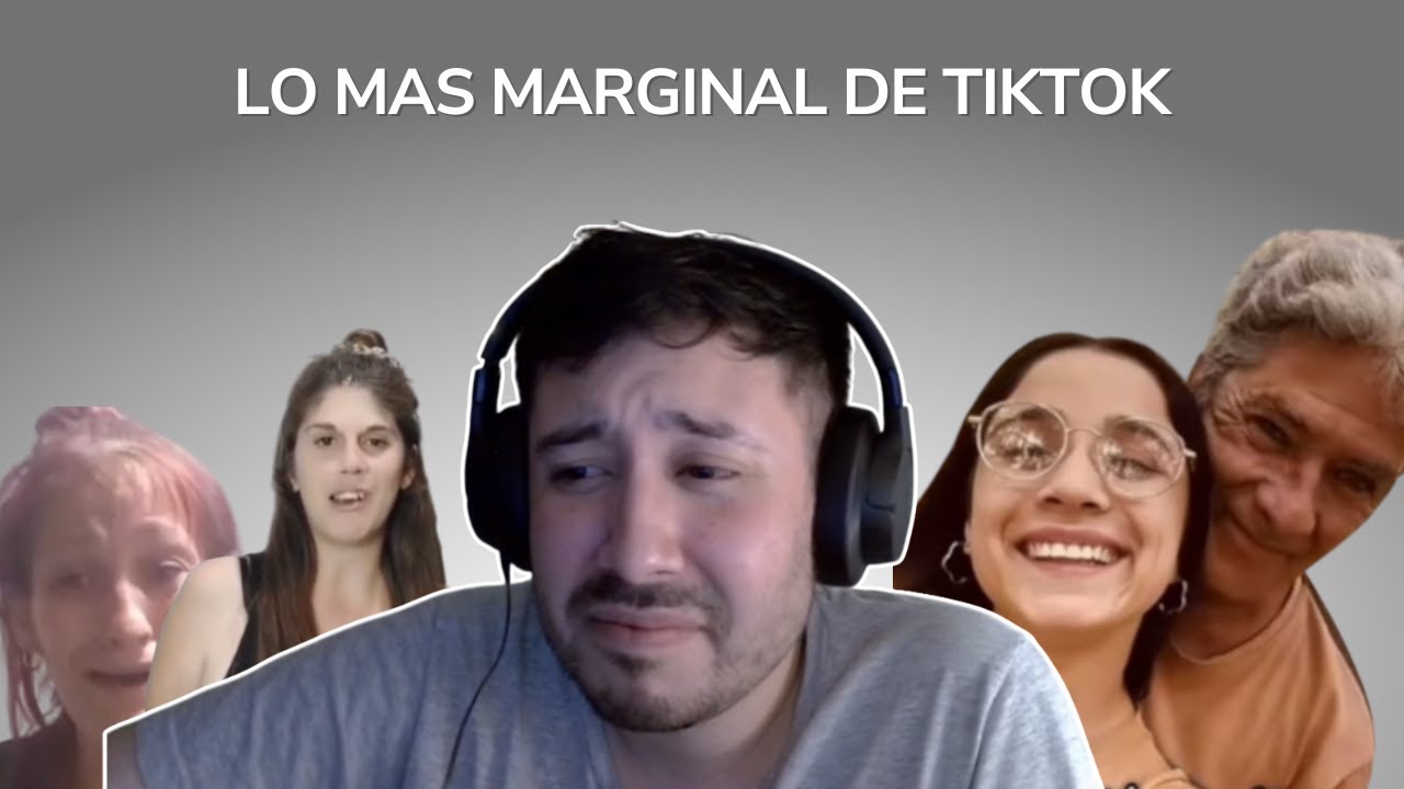 LO MAS MARGINAL DE TIKTOK