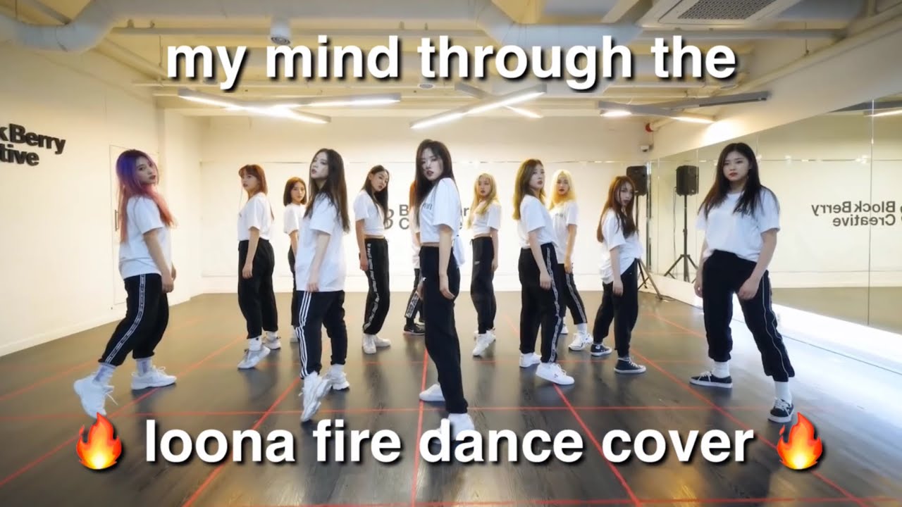 my mind through the loona bts fire dance cover