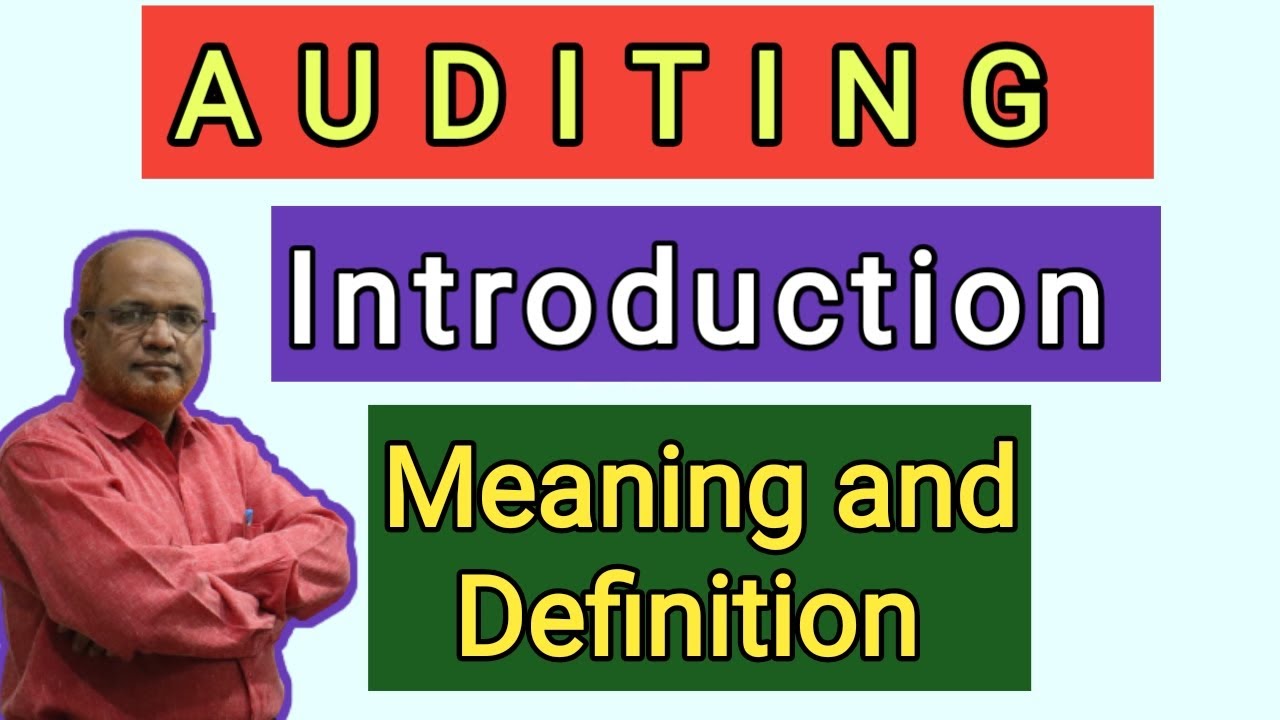 Auditing II Introduction II Meaning and Definition II Theory Explained II Khans Commerce Tutorial II