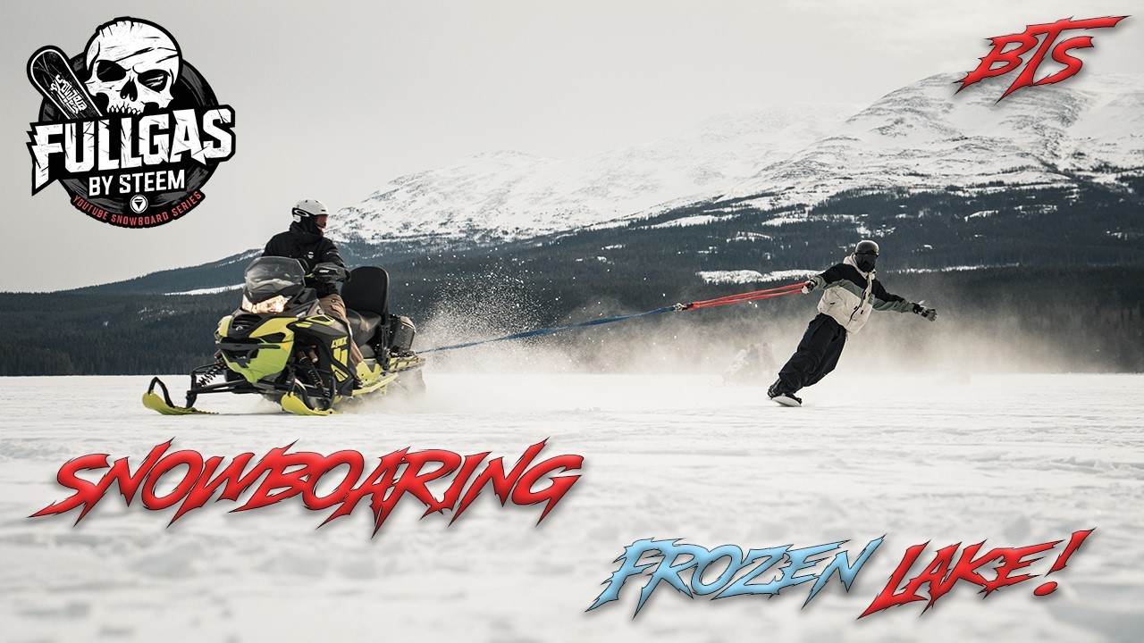 FullGas (Episode 18) - SNOWBOARDING ON A FROZEN LAKE! + BTS (This Is Snowpark Åre)