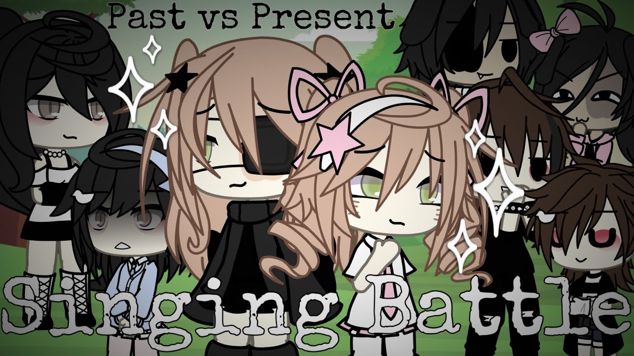 Past vs Present Singing Battle || GLSB || Gacha Life