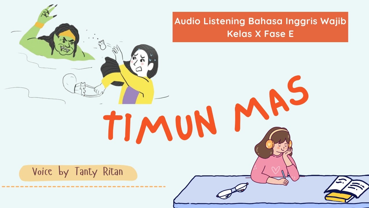 Narrative Text | Timun Mas | Audio Listening Bahasa Inggris Wajib Kelas X Fase E