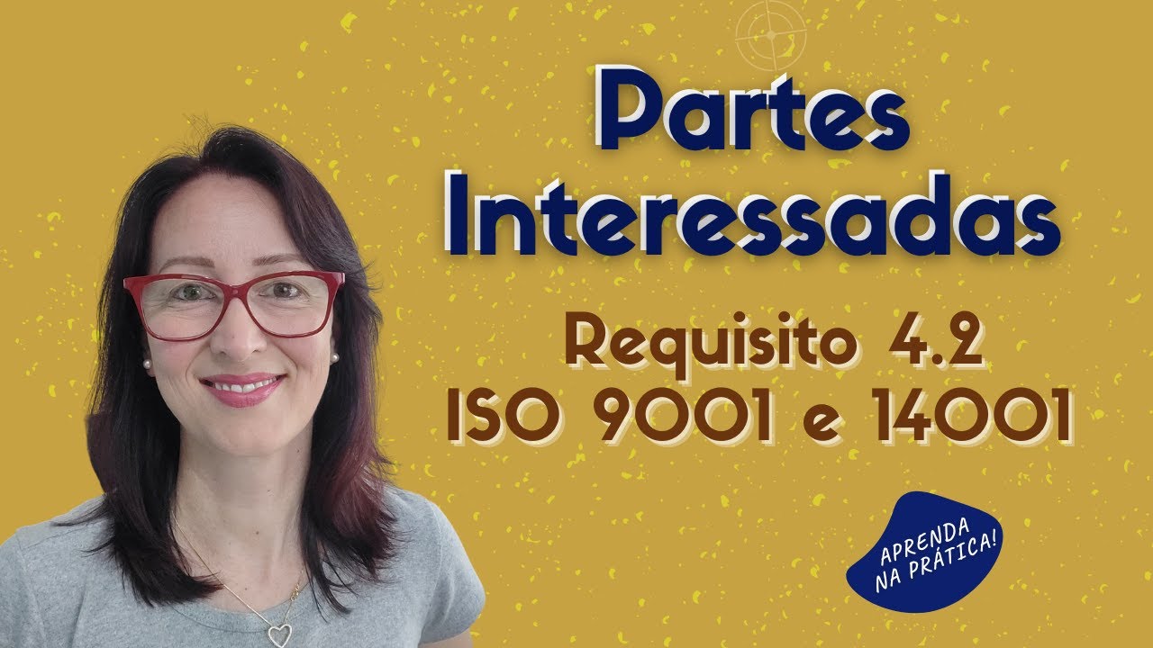 Partes interessadas - ISO 9001 e 14001 | EP. 0126