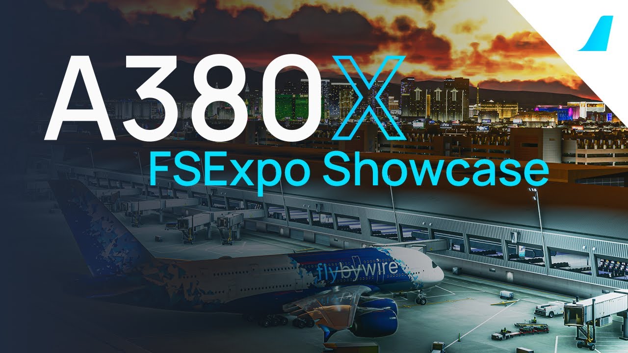 FBW A380X | FSExpo Showcase