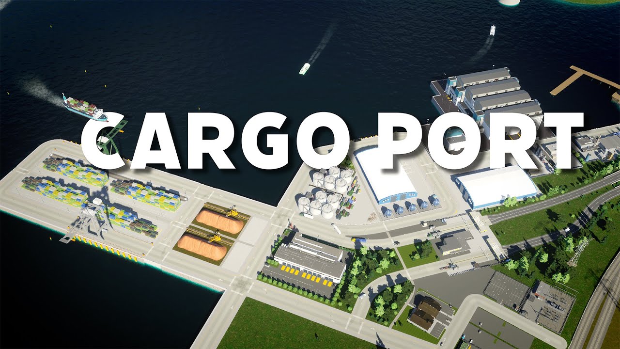 Designing a Cargo Port, Part I | Cities Skylines 2
