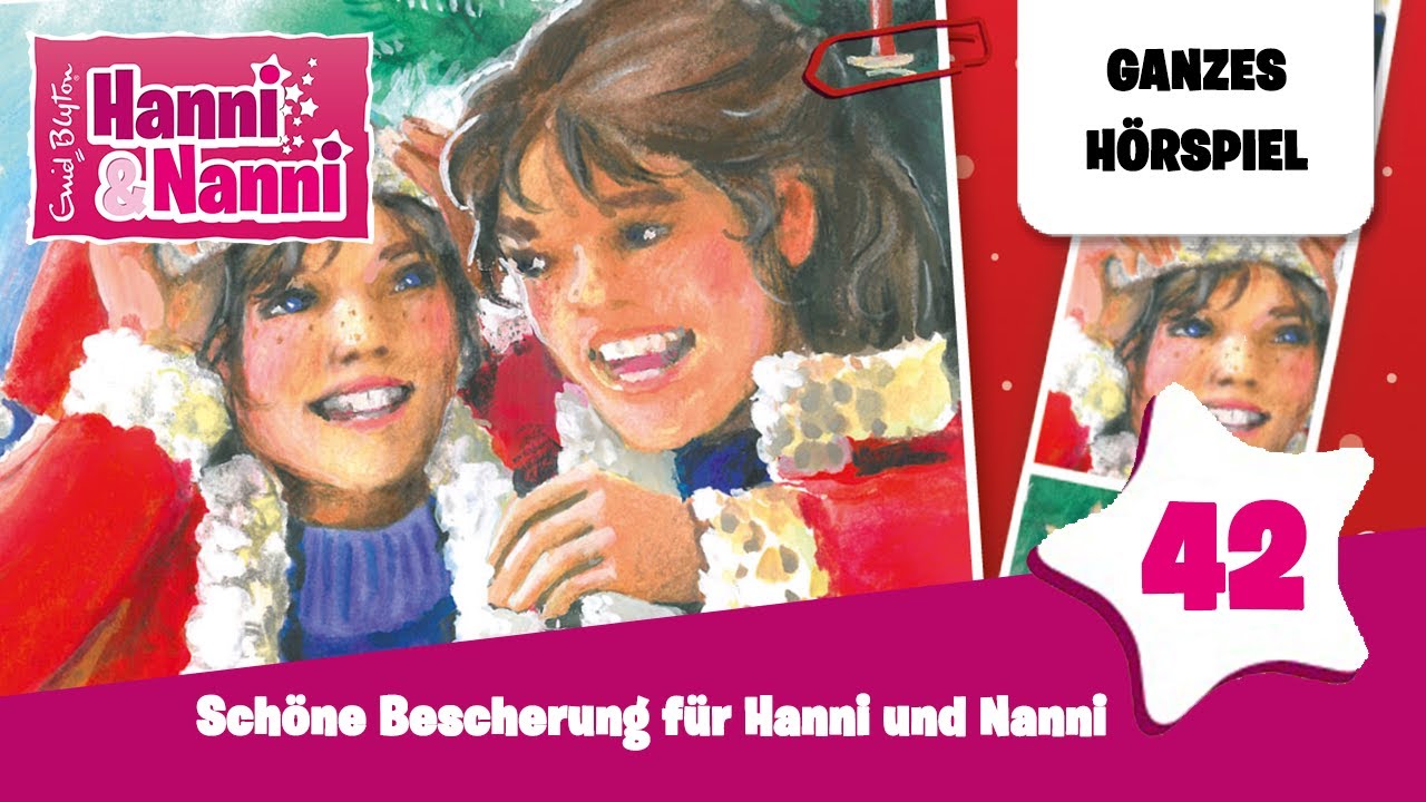 Hanni und Nanni Folge 42: Schöne Bescherung für Hanni und Nanni | Ganzes Hörspiel zu Weihnachten
