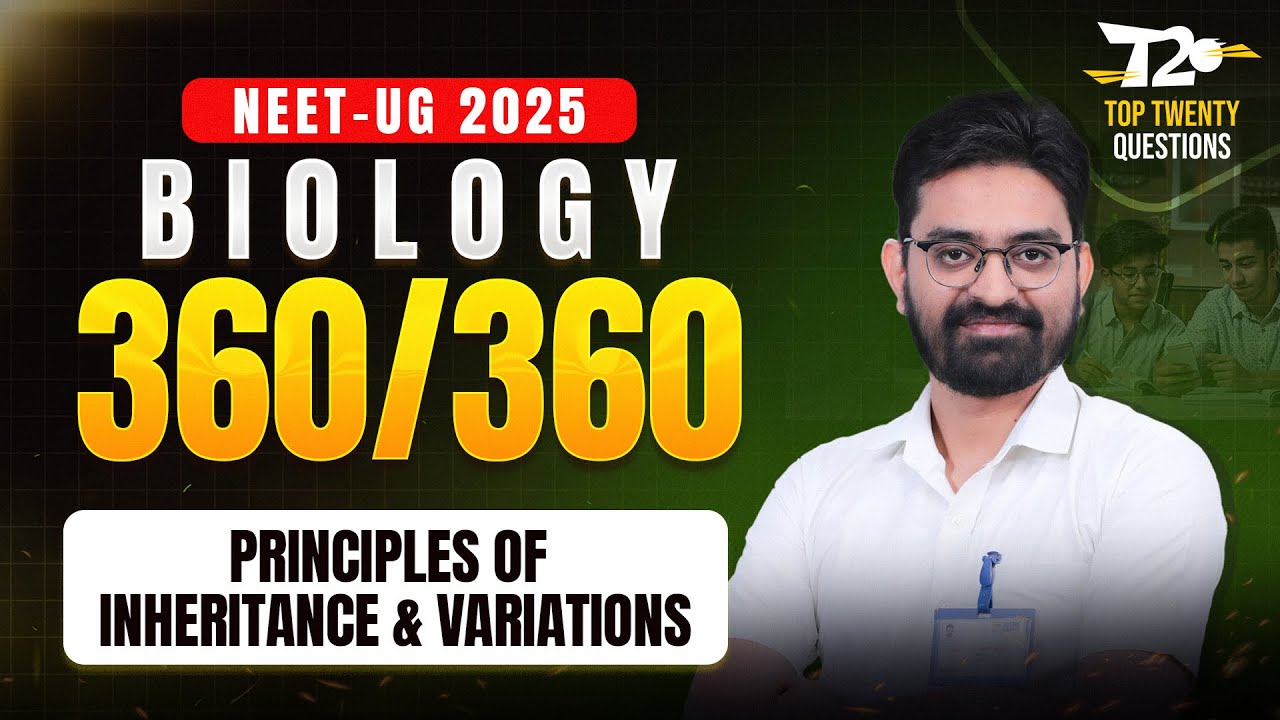 NEET 2025 🎯 Score 360/360 in Biology - Top 20 Questions for Principles of Inheritance & Variations