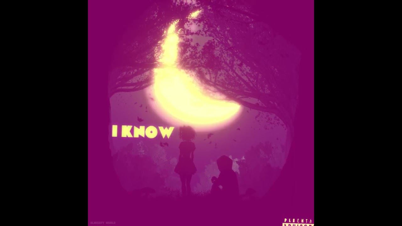 Almighty Wurld - I Know