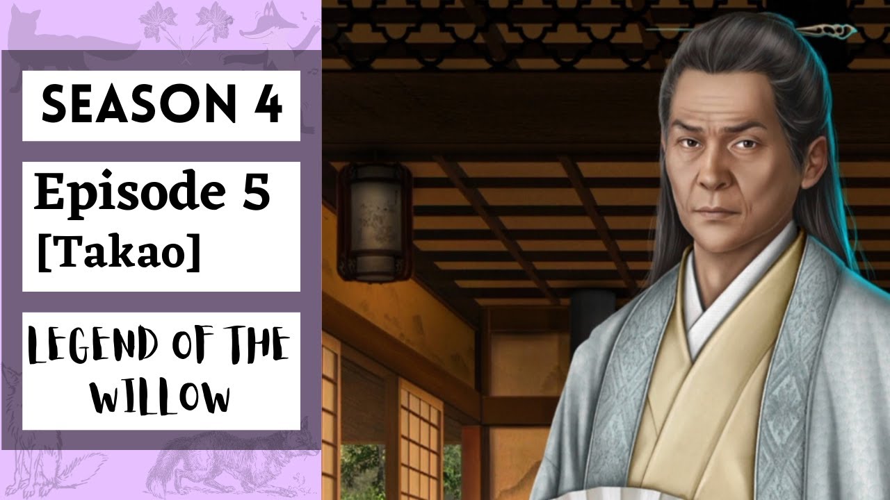 Romance Club: Legend of the Willow Season 4 Episode 5 | Takao's Route | Pearl Fox and Coldness |