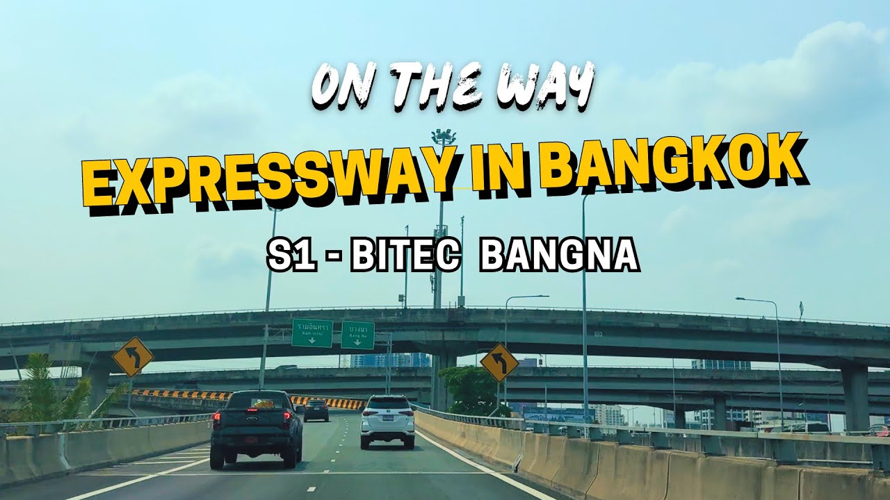 EXPRESSWAY S1 - BITEC BANGNA