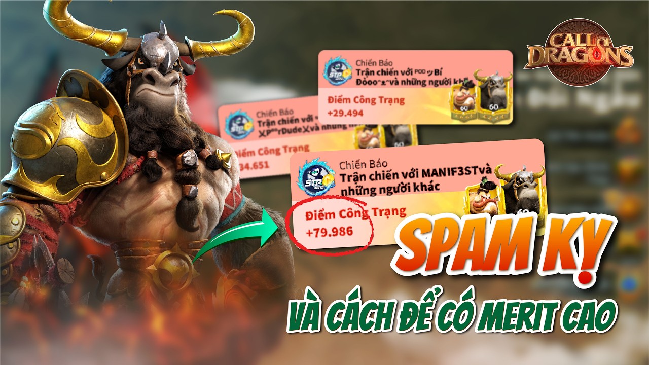 SPAM KỴ - NHỮNG LƯU Ý ĐỂ CHIẾN BÁO CÓ CÔNG TRẠNG CAO | Call of Dragon | Chia sẻ kinh nghiệm cho ae