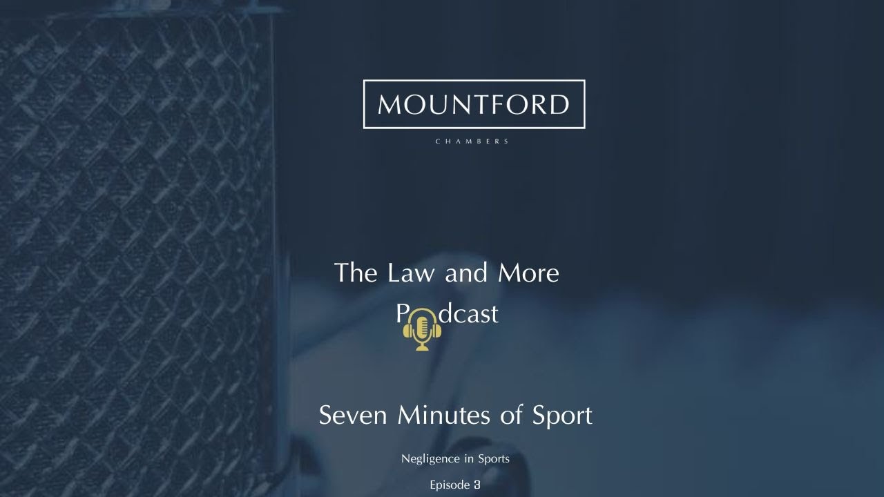 Seven Minutes of Sport - Negligence in sports injuries