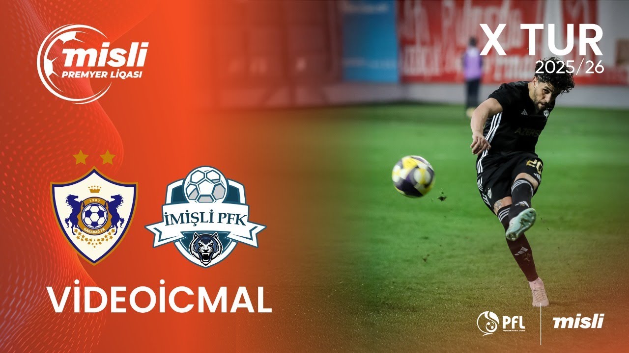 Misli Premyer Liqası 2025/2026 X tur “Qarabağ” 2–0 “İmişli