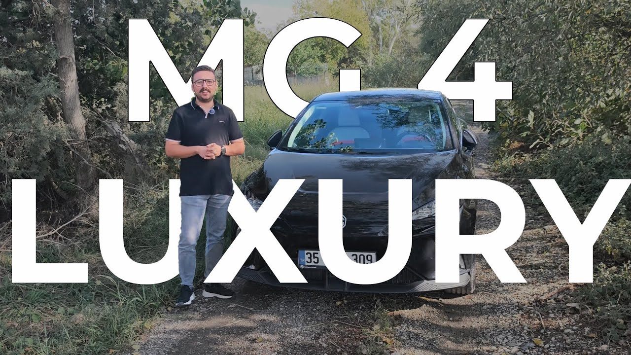 MG 4 Luxury Kapsamlı İnceleme: Tasarım, Donanım, S&uuml;r&uuml;ş ve Fiyat! | 4K