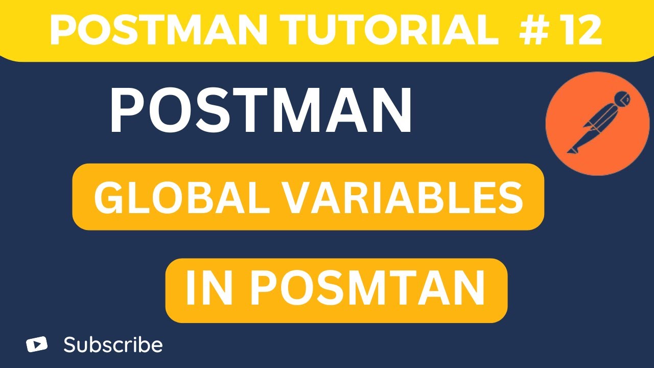 API Testing Tutorial # 12 - How to use Global variables in Postman | Variables in Postman