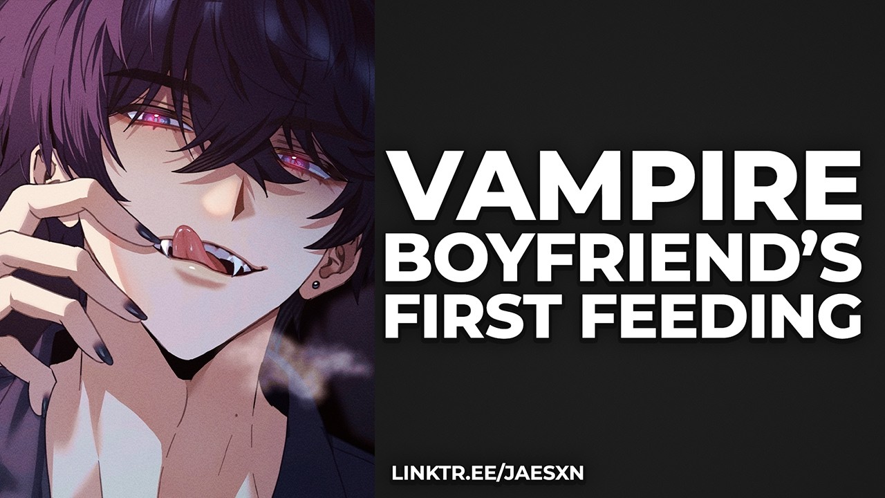 Spicy! Vampire Boyfriend Loses Control During Your First Time [Feeding] - ASMR