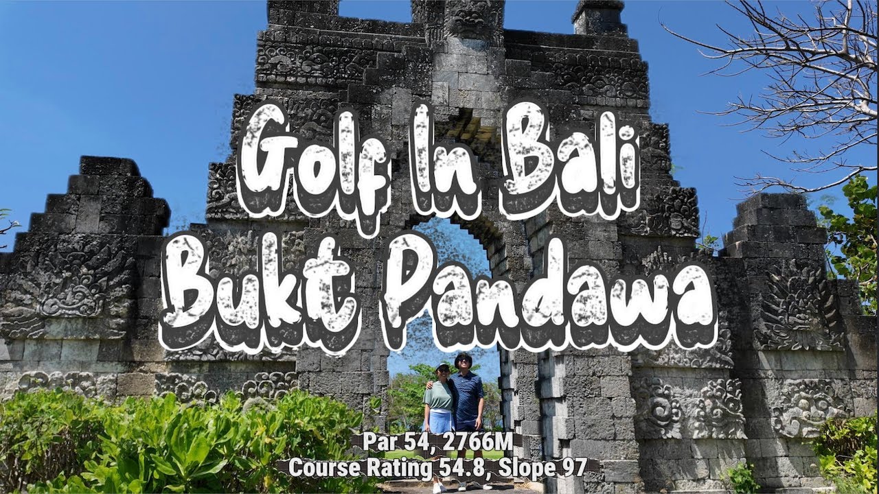 Bali's Bukit Pandawa Golf Course | Golfing in Bali at it's finest course