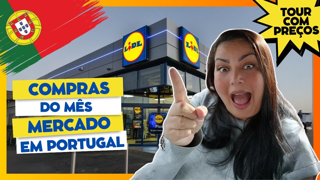 Compras do mês no mercado LIDL em Portugal / Tour com Preços