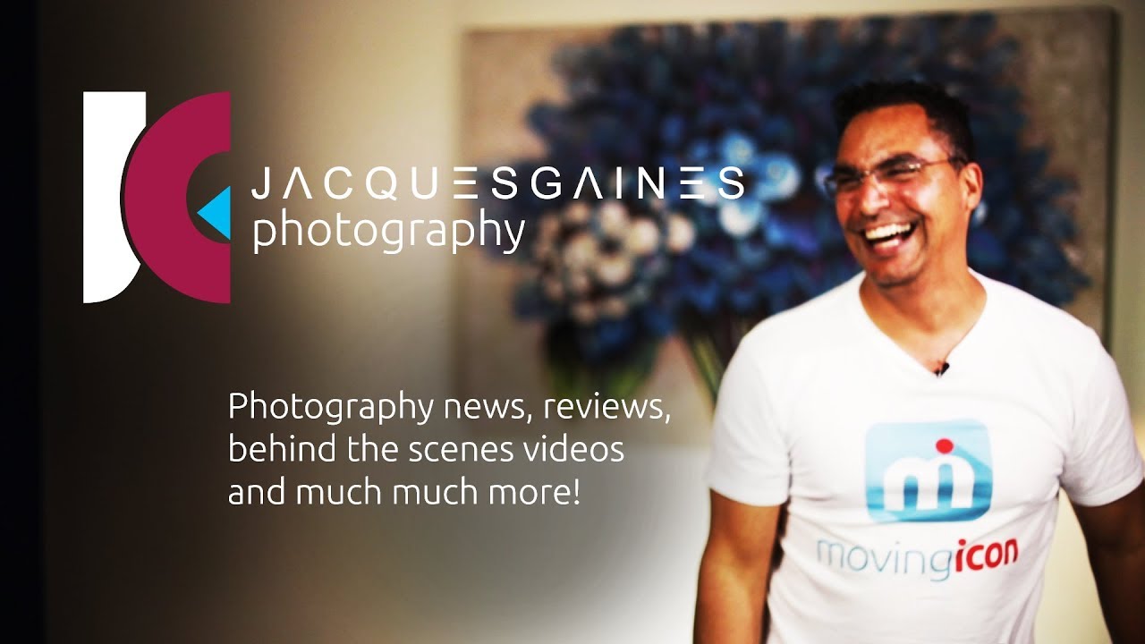 YOUTUBE CHANNEL BY JACQUES GAINES PHOTOGRAPHY. NEWS, REVIEWS, BEHIND THE SCENES VIDEOS AND MUCH MORE