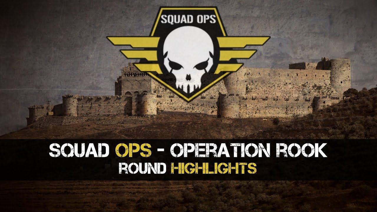 SQUAD OPS | Op. Rook [HIGHLIGHTS]