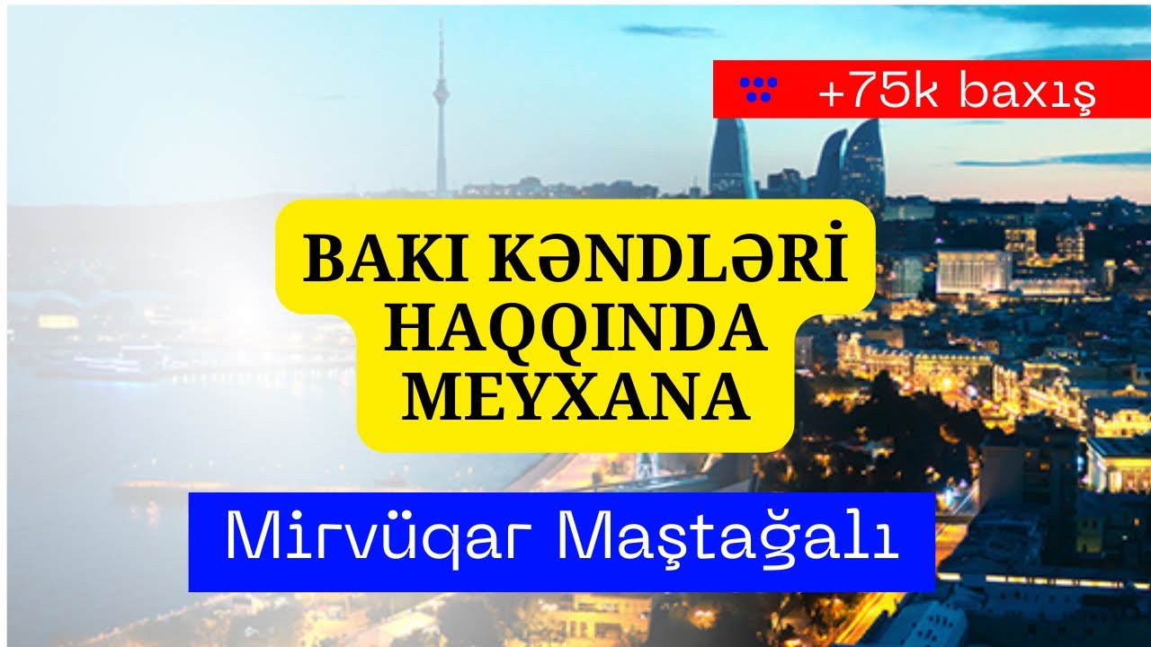 MİRVÜQAR - BAKI KƏNDLƏRİ HAQQINDA MEYXANA [klip] (M)