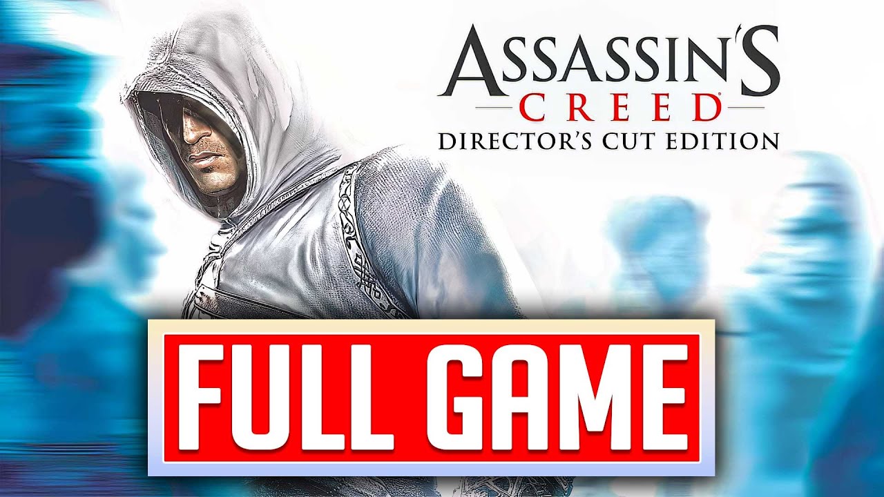 ASSASSIN'S CREED 1 Director's Cut Edition Gameplay Walkthrough FULL GAME No Commentary (1080p 60fps)
