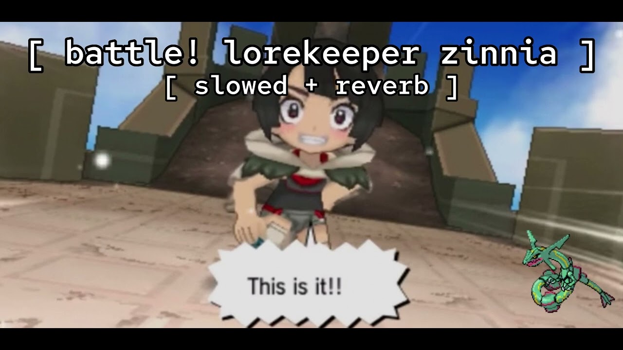 [ battle! lorekeeper zinnia ★ slowed + reverb ] // pokémon omega ruby & alpha sapphire