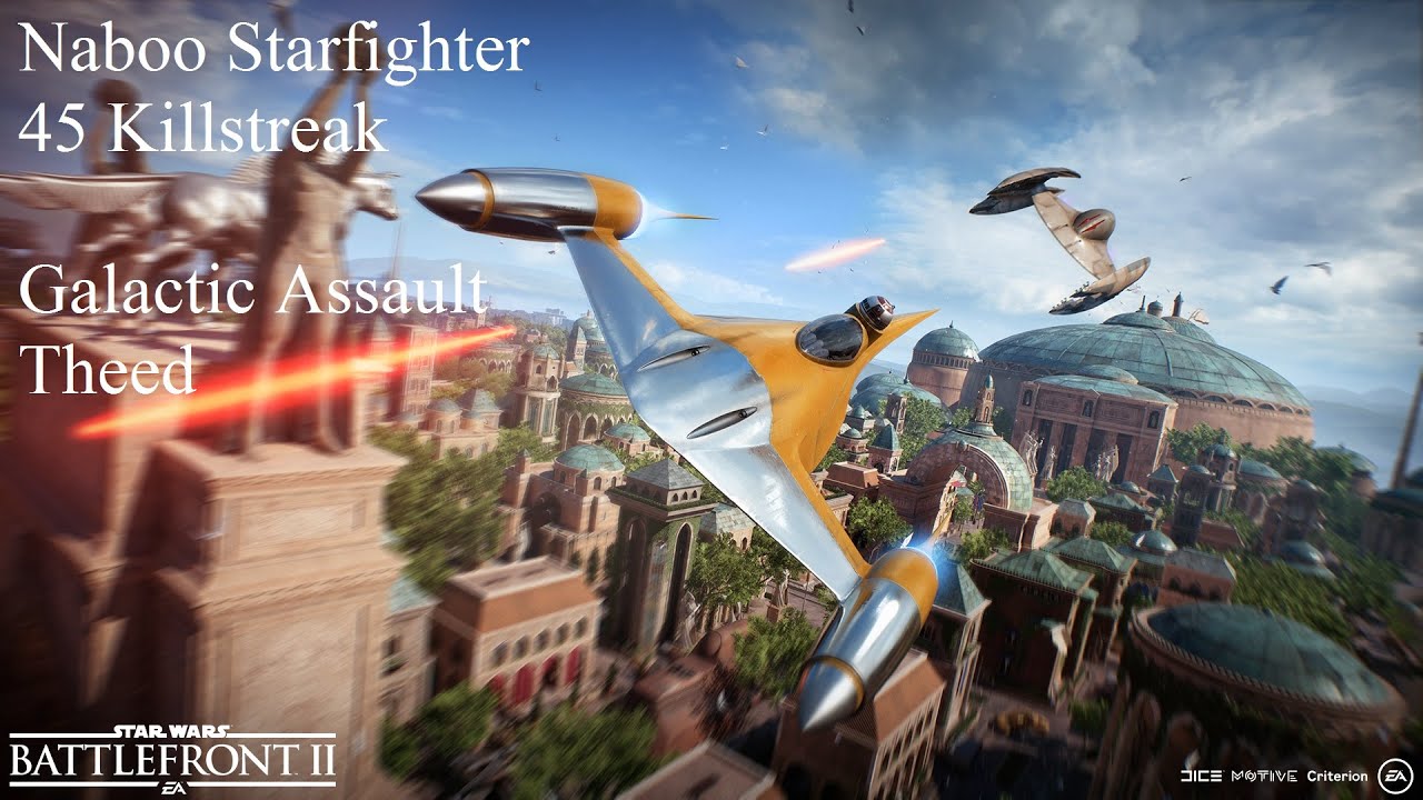 [PC] Star Wars Battlefront 2 - N-1 Naboo Starfighter - 45 Killstreak - Galactic Assault - Theed