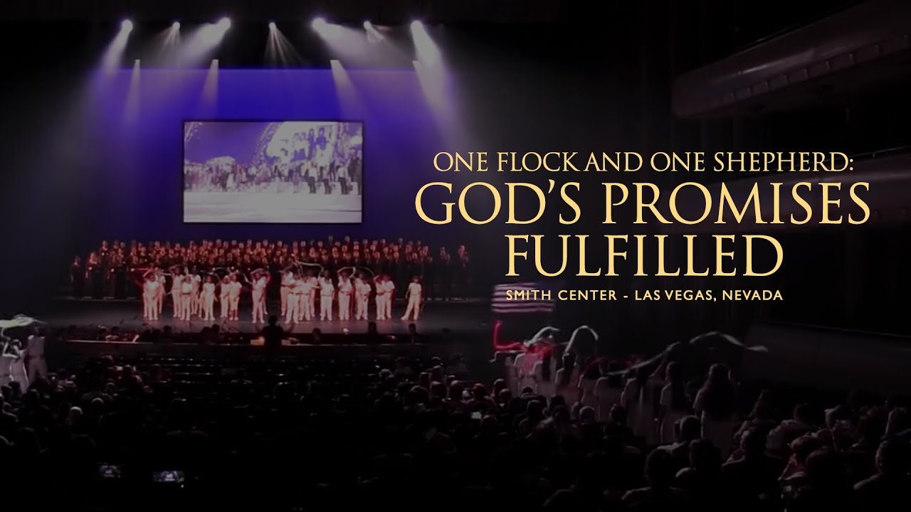 Smith Center - Las Vegas, Nevada | One Flock and One Shepherd: God's Promises Fulfilled