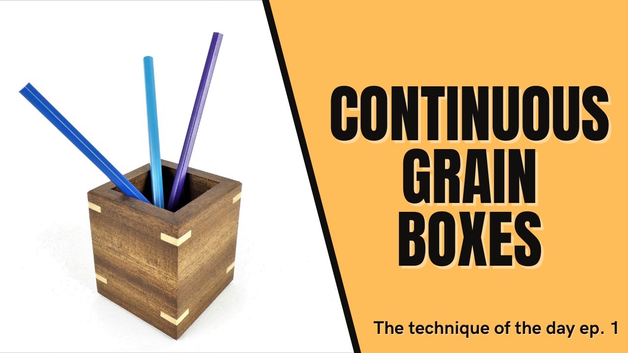 THE TECHNIQUE OF THE DAY: continuous grain boxes [ep. 01]