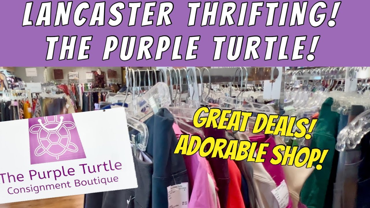Покупка вещей в комиссионном бутике The Purple Turtle! Литиц, округ Ланкастер, штат Пенсильвания!