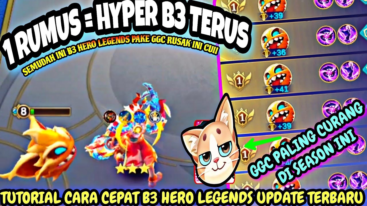 1 RUMUS = HERO LEGENDS B3 TERUS !! TUTORIAL CARA B3 HERO LEGENDS DI UPDATE TERBARU DIJAMIN BERHASIL 