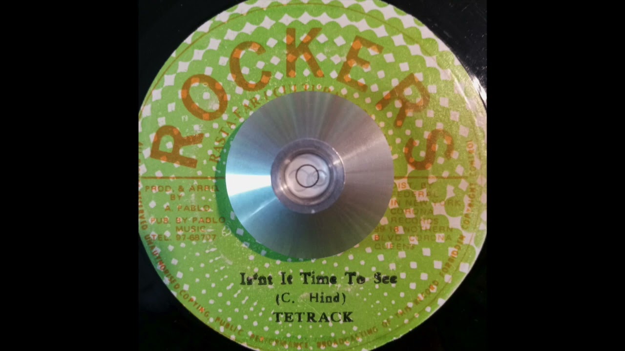 Tetrack – Isn't It Time To See & Tubby's Special (Rockers) 1978