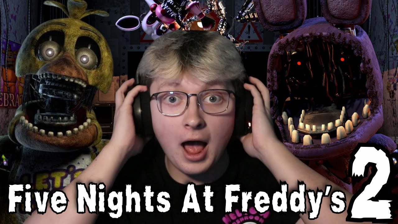 I Played Five Nights At Freddy's 2 For The First Time