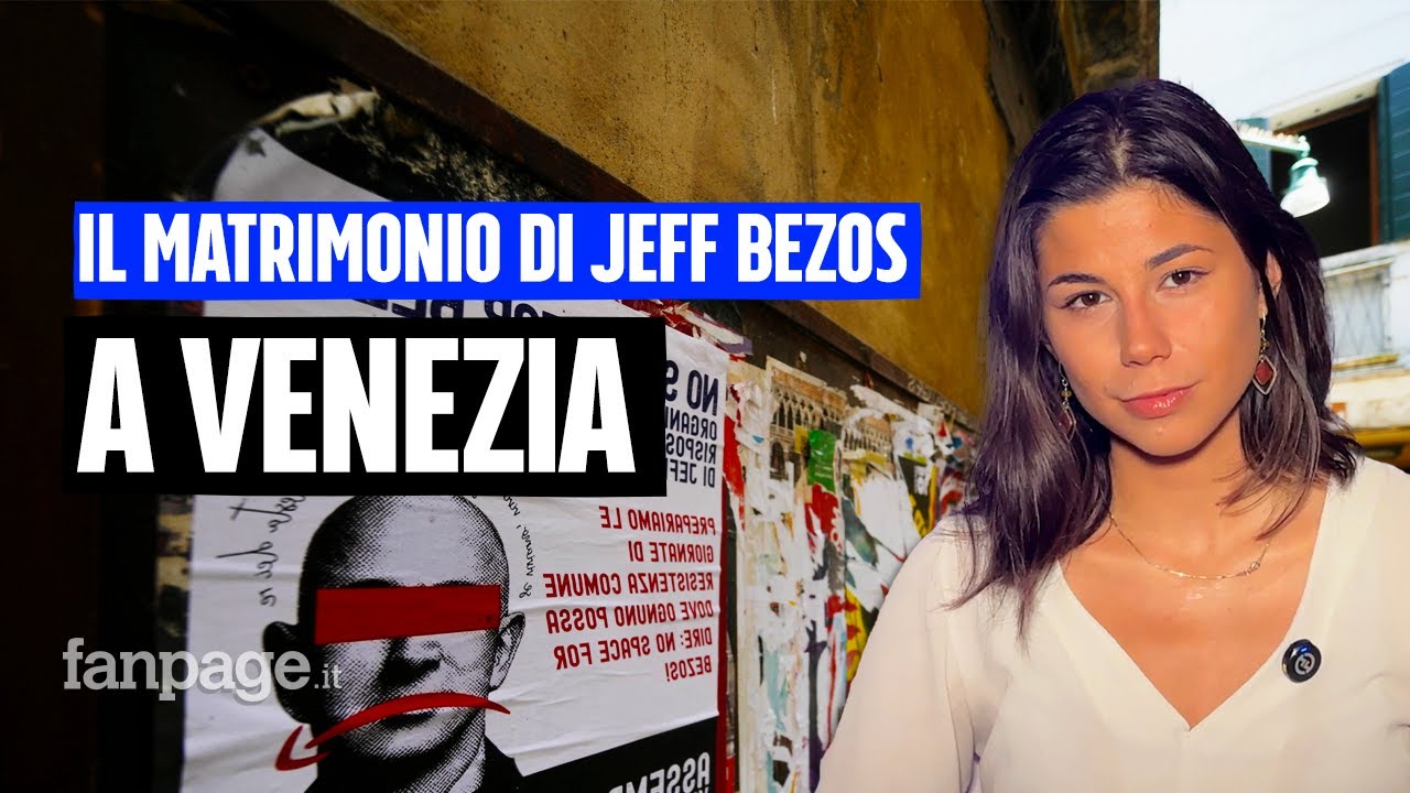 Matrimonio di Bezos con Sanchez a Venezia, i motivi delle proteste: chi è pro e chi contro
