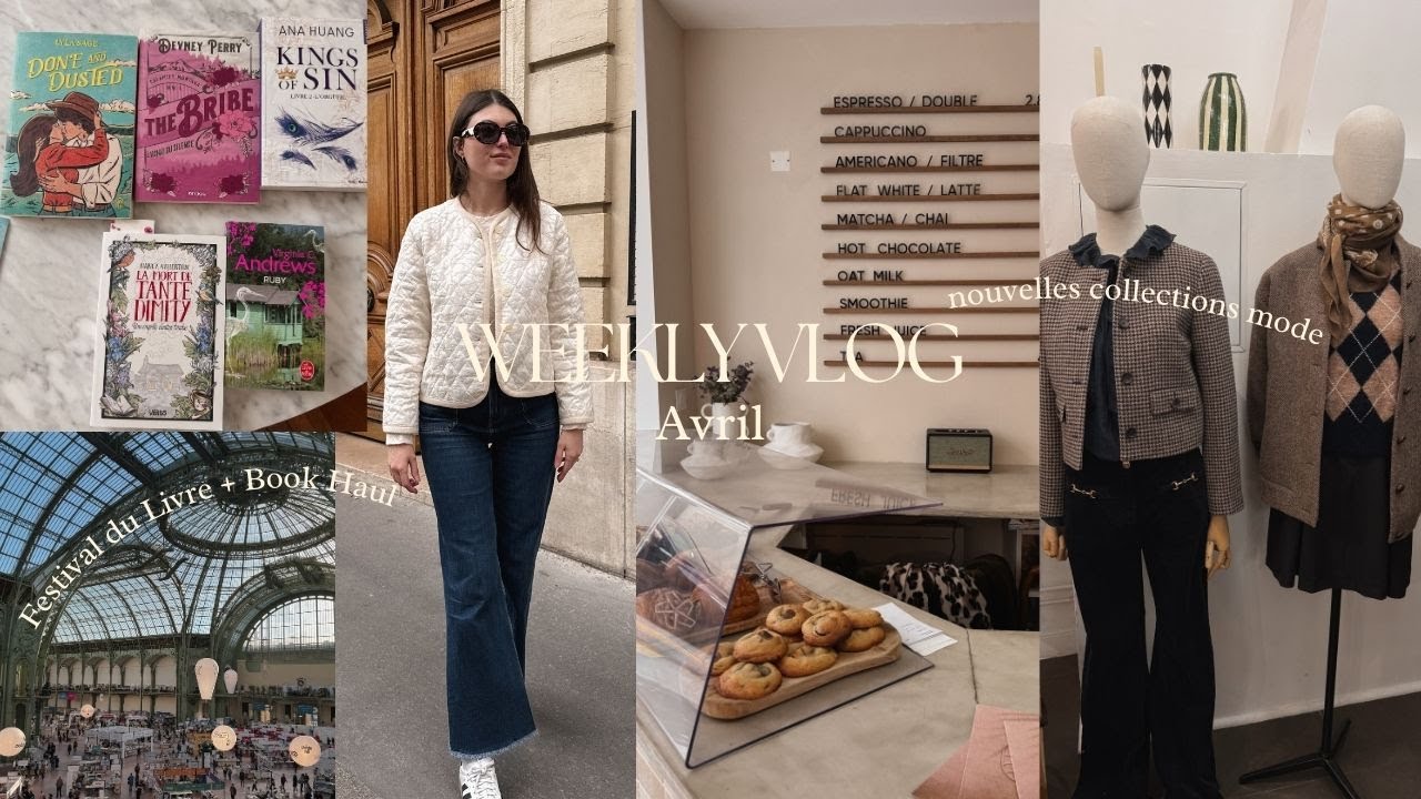 Weekly Vlog | Nouvelles Collections Mode (claudie pierlot,sézane..) & Festival du Livre, Book Haul📖✨