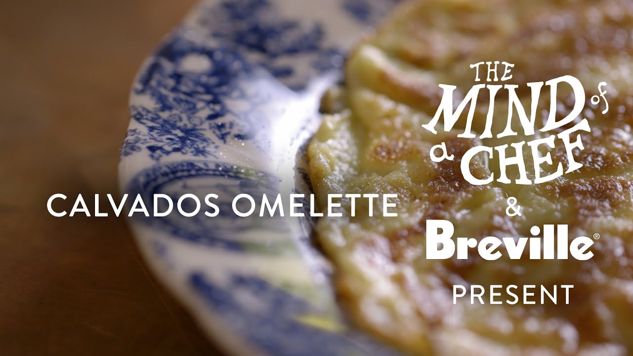 Calvados Omelette Recipe from Gabrielle Hamilton Mind of a Chef Powered by Breville