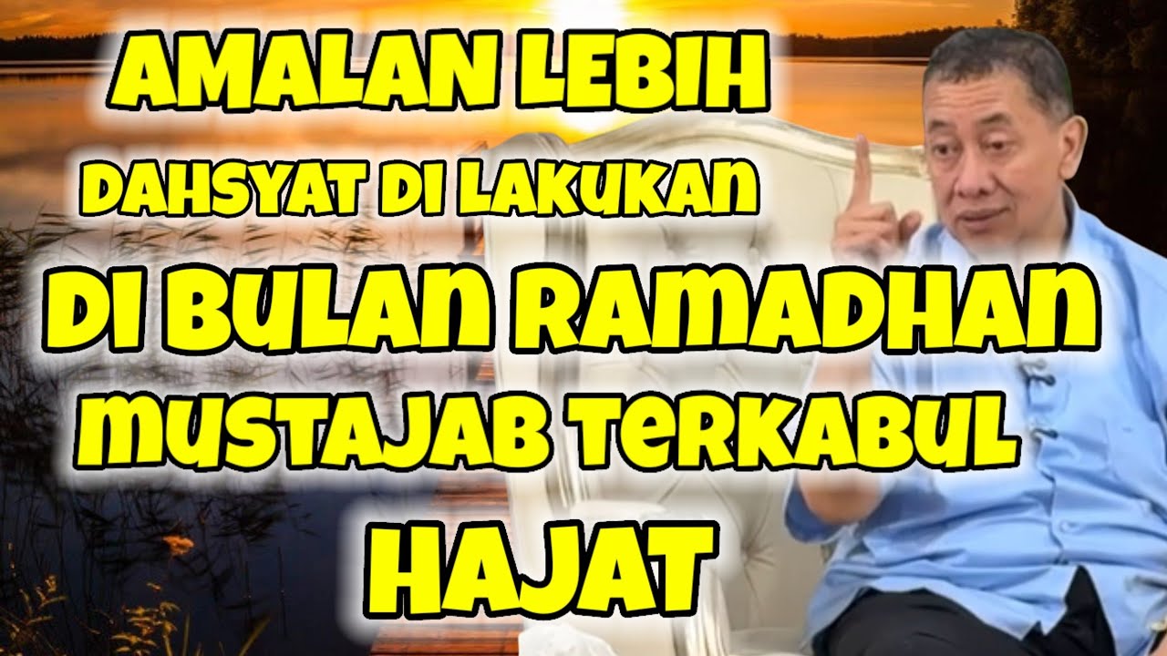 Amalan BULAN RAMADHAN MUSTAJAB TERKABUL HAJAT