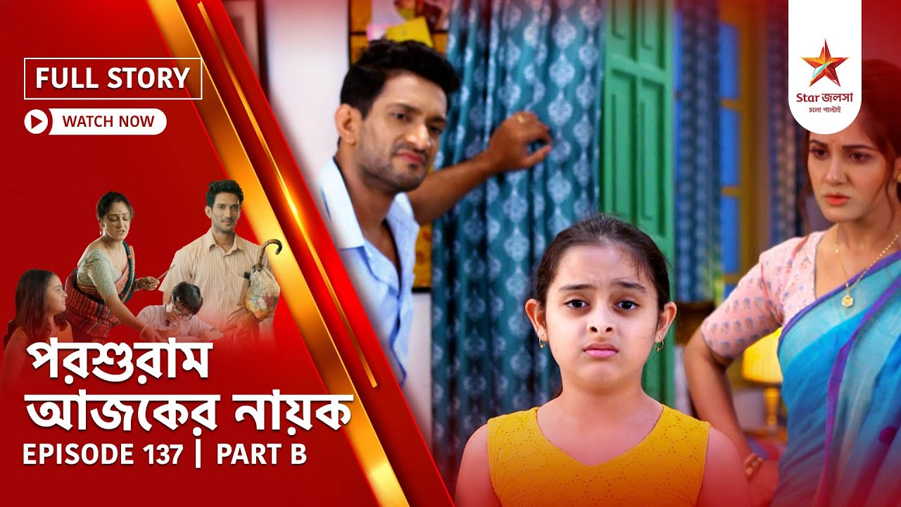 Full Story | Parashuram Ajker Nayok | Episode 137 | Part B