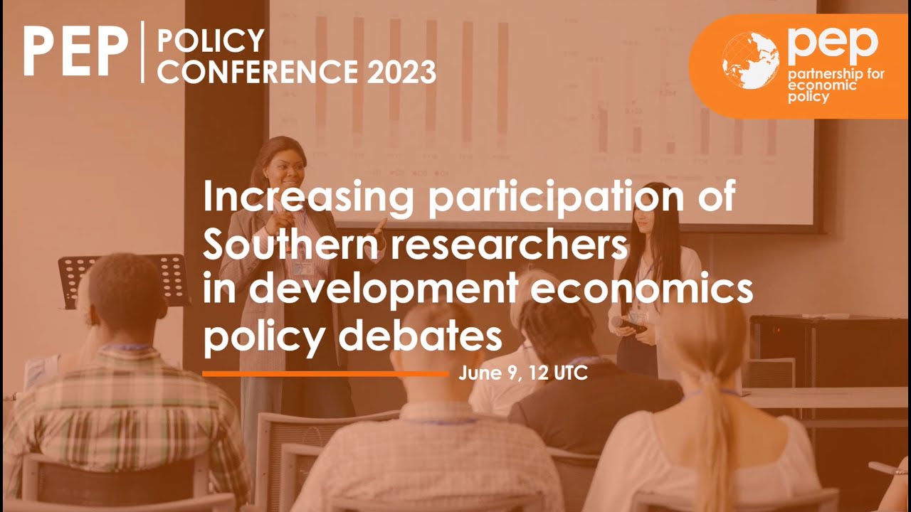 PEP Conference 2023: Increasing participation of Southern researchers in development policy debates