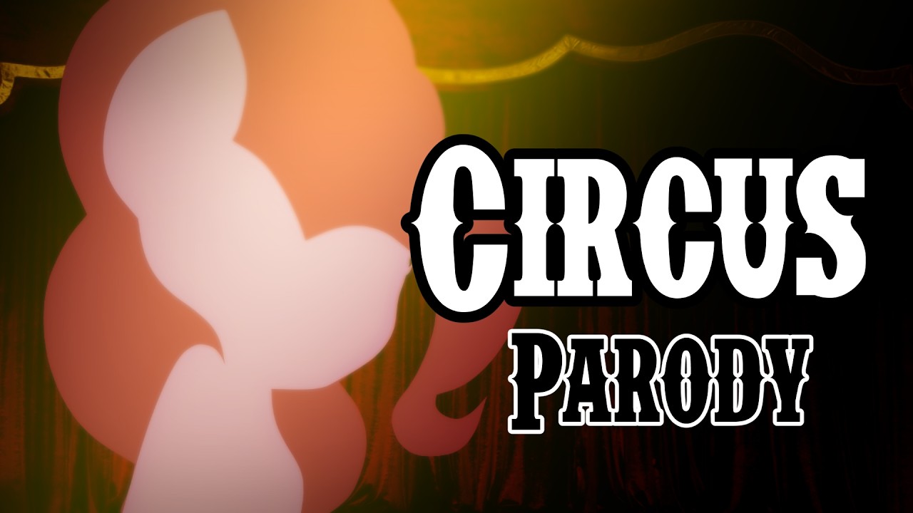 Animation - Circus - MLP Pinkie Sings Cover PMV