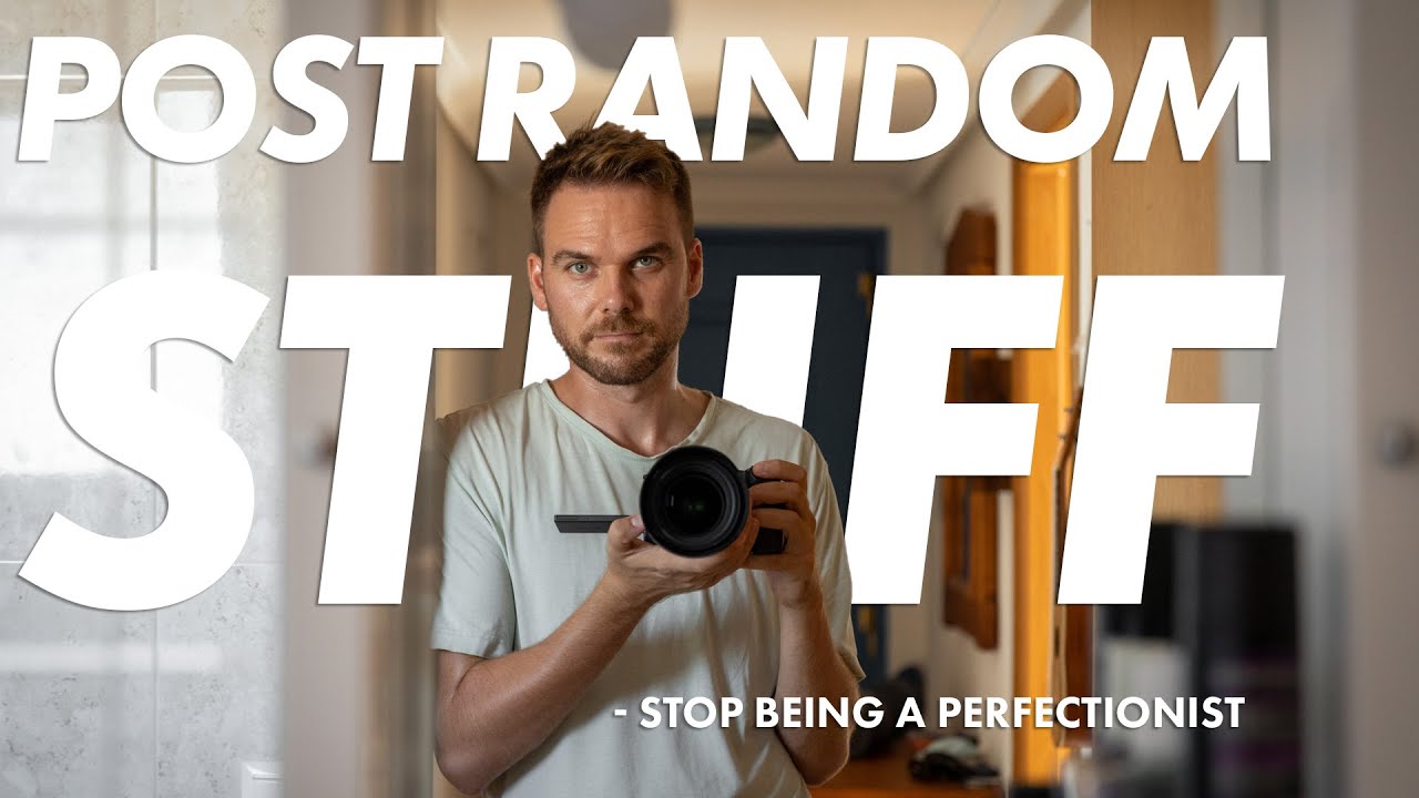 Post Random Stuff - Stop Being a Perfectionist