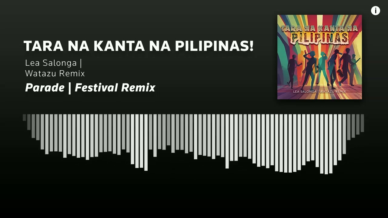 Tara Na, Kanta Na, Pilipinas! (Parade | Festival Remix) | Watazu Remix