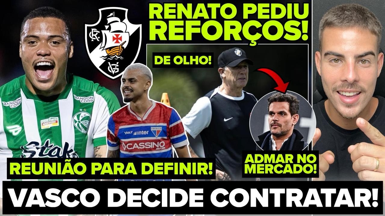 VASCO DECIDE CONTRATAR MAIS REFORÇOS! REUNIÃO PARA DEFINIR CHEGADAS! RENATO GAÚCHO PEDIU +4 NOMES!