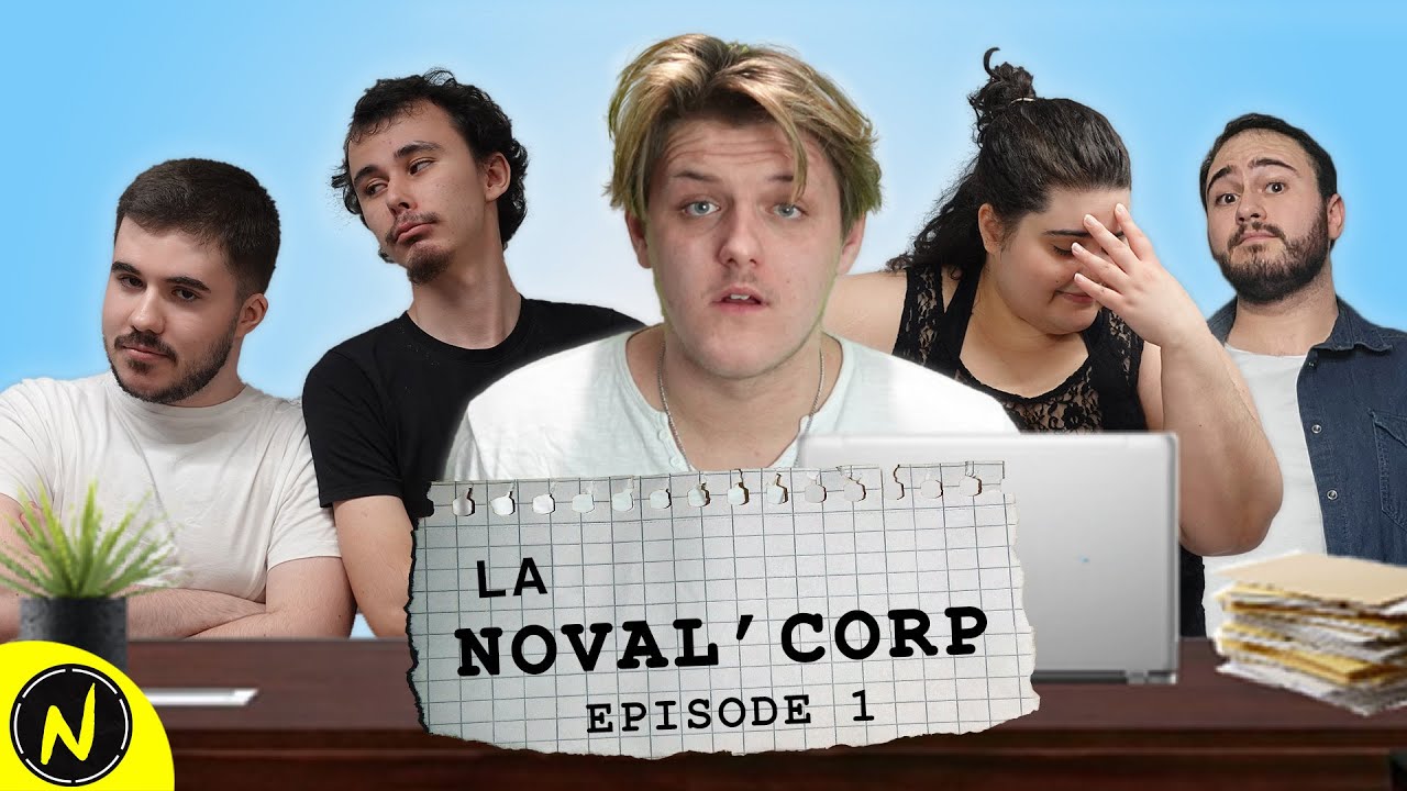 La Noval'Corp | Episode 1 - 