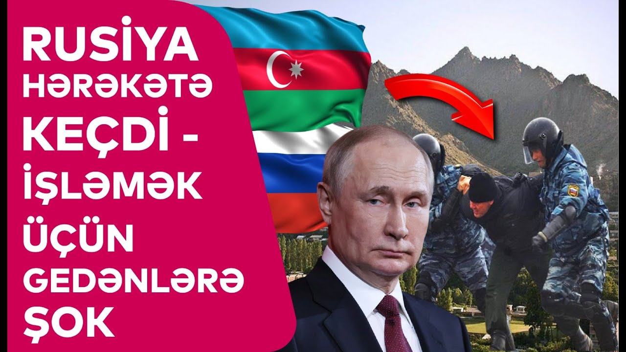 Rusiya hərəkətə keçdi, Putinin Azərbaycan PLANI, işləmək üçün gedənlərə ŞOK - DETALLAR