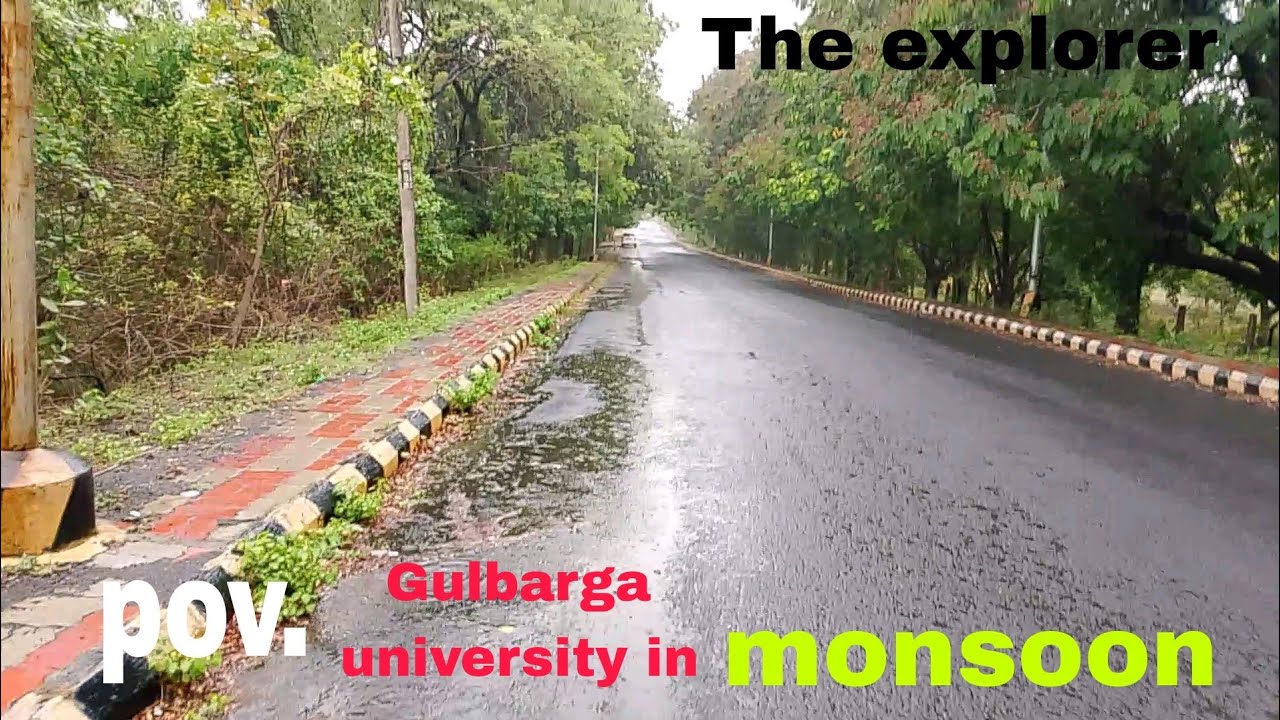 Pov Gulbarga university in monsoon