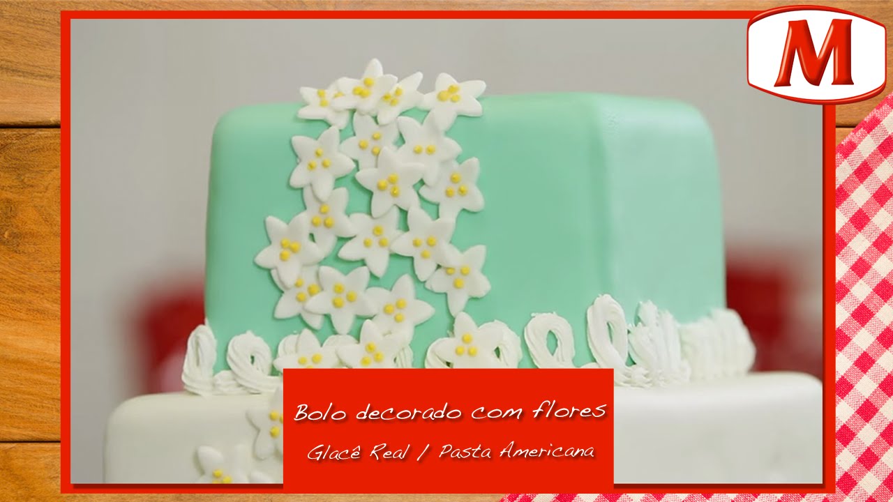 Bolo decorado com flores (Glacê Real / Pasta Americana)