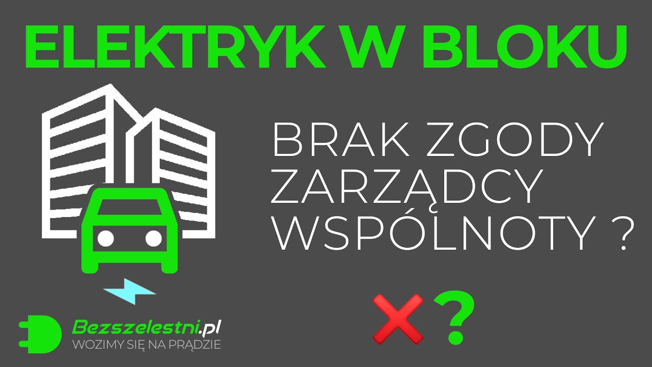 BRAK ZGODY ZARZĄDCY WSPÓLNOTY NA PUNKT ŁADOWANIA | Czy i Kiedy to możliwe? | Elektryk w BLOKU